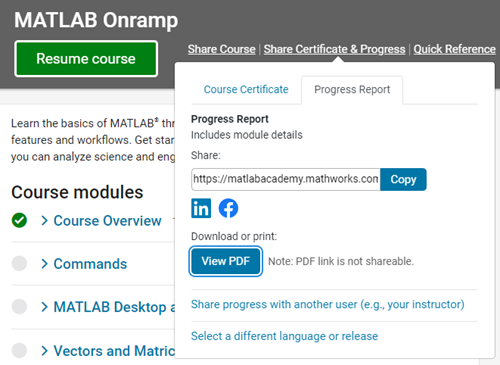 Login to Mathworks and navigate to the MATLAB Onramp course. You can download your progress report as a PDF file.